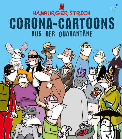 Corona-Cartoons aus der Quarantäne - Dorthe Landschulz,  Huse,  Tetsche u. a.