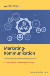 Marketing-Kommunikation. - Pepels, Werner