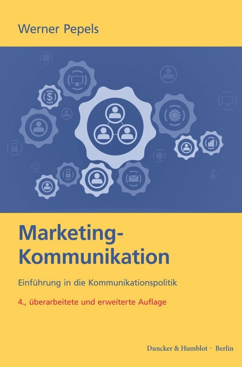 Marketing-Kommunikation. - Werner Pepels