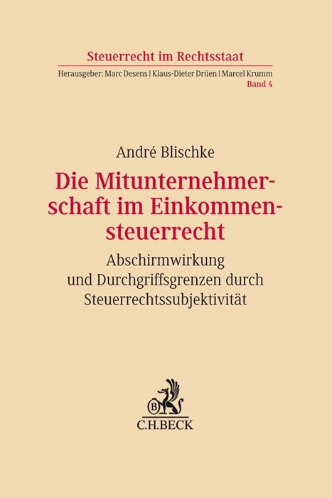 Die Mitunternehmerschaft im Einkommensteuerrecht - André Blischke