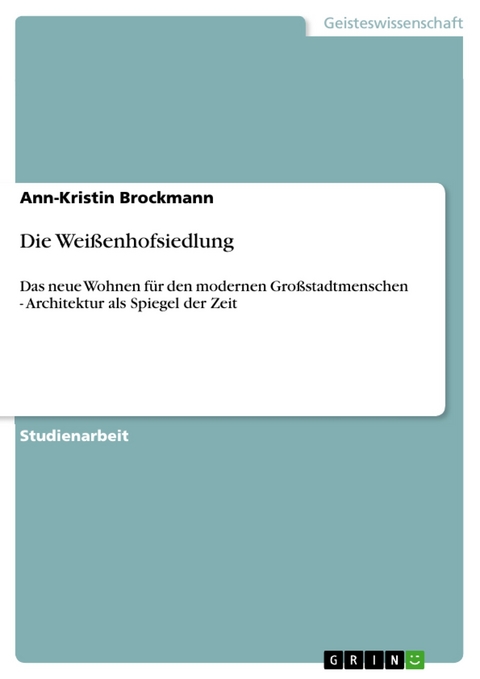 Die Weißenhofsiedlung - Ann-Kristin Brockmann