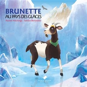 Brunette au pays des glaces - Rachel Hitchings, Fabio Bertoloto