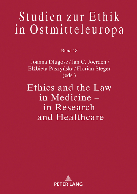 Ethics and the Law in Medicine – in Research and Healthcare - 