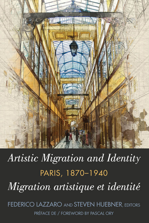 Artistic Migration and Identity in Paris, 1870-1940 / Migration artistique et identité à Paris, 1870-1940 - 