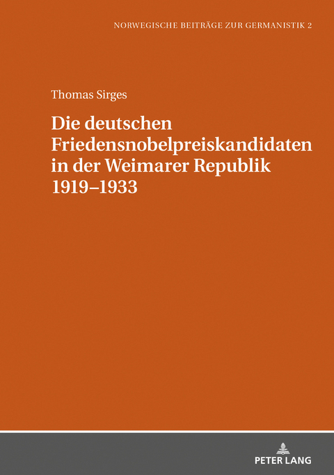 Die deutschen Friedensnobelpreiskandidaten in der Weimarer Republik 1919–1933 - 