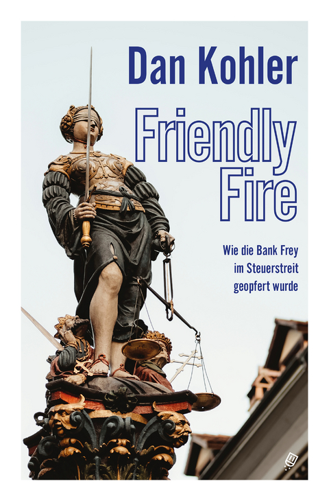 Friendly Fire - Dan Kohler