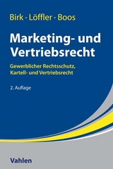 Marketing- und Vertriebsrecht - Axel Birk, Joachim Löffler, Sabine Boos