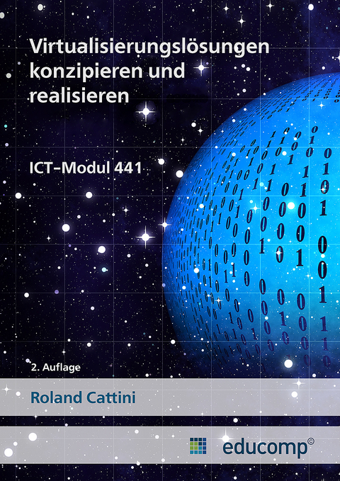 Virtualisierungslösungen konzipieren und realisieren - Roland Cattini