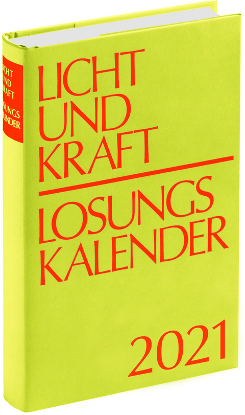 Licht und Kraft/Losungskalender 2021 Buchausgabe gebunden - 