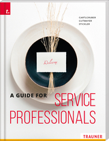 A Guide for Service Professionals - Gutmayer, Wilhelm; Stickler, Johann; Gartlgruber, Karl Heinz