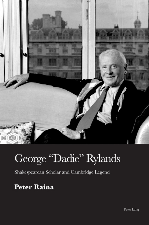 George 'Dadie' Rylands - Peter Raina