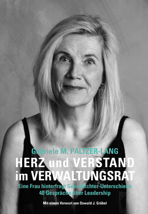 Herz und Verstand im Verwaltungsrat - Gabriele Paltzer-Lang