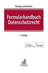 Formularhandbuch Datenschutzrecht - Koreng, Ansgar; Lachenmann, Matthias