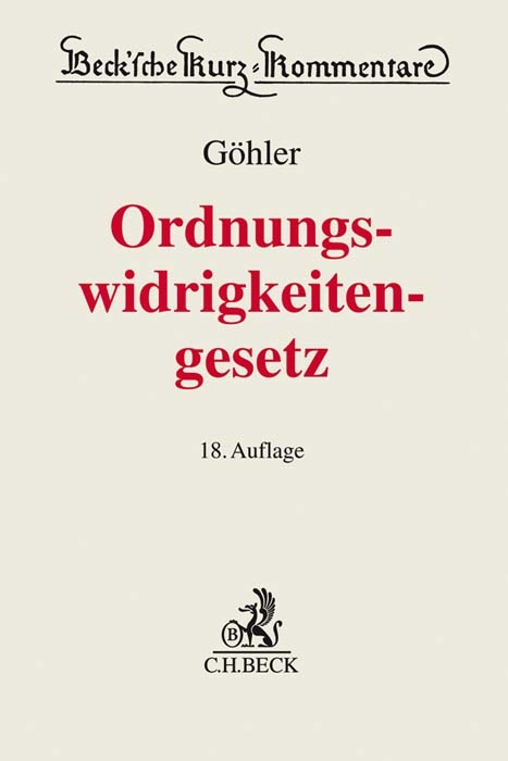 Gesetz über Ordnungswidrigkeiten - Erich Göhler, Franz Gürtler, Helmut Seitz, Martin Bauer, Anselm Thoma