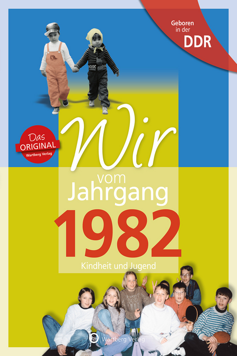 Geboren in der DDR - Wir vom Jahrgang 1982 - Kindheit und Jugend - Julia Karich