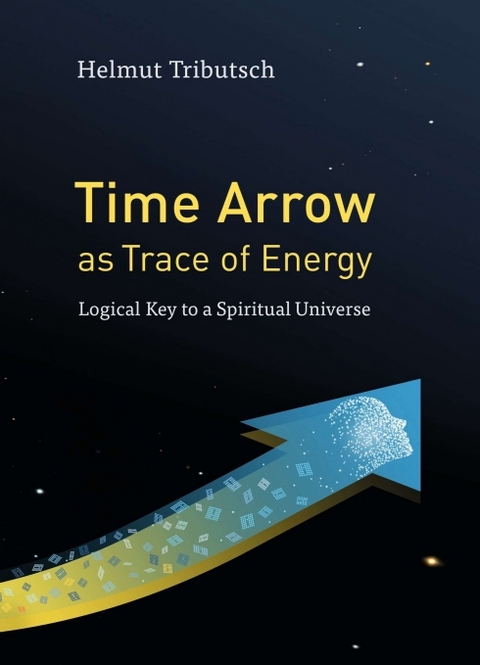 Time Arrow as Trace of Energy - Helmut Tributsch