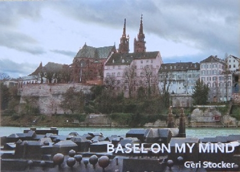 Basel on my mind - Geri Stocker