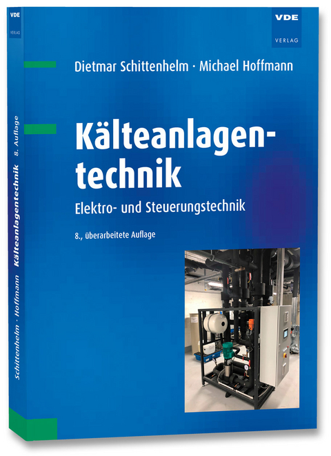 Kälteanlagentechnik - Dietmar Schittenhelm, Michael Hoffmann