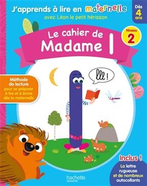 Le cahier de madame l : niveau 2 : dès 4 ans