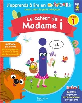 Le cahier de madame i : niveau 1 : dès 4 ans