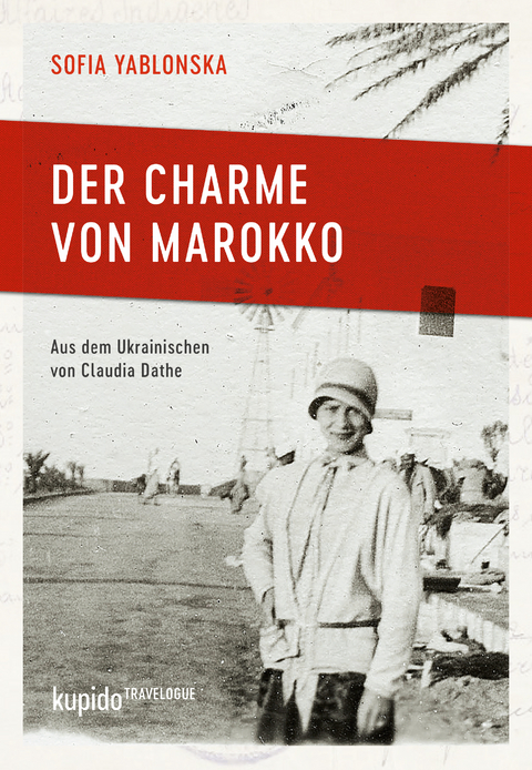 Der Charme von Marokko - Sofia Yablonska