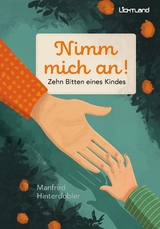 Nimm mich an! - Manfred Hinterdobler