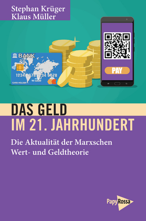 Das Geld im 21. Jahrhundert - Stephan Krüger, Klaus Müller