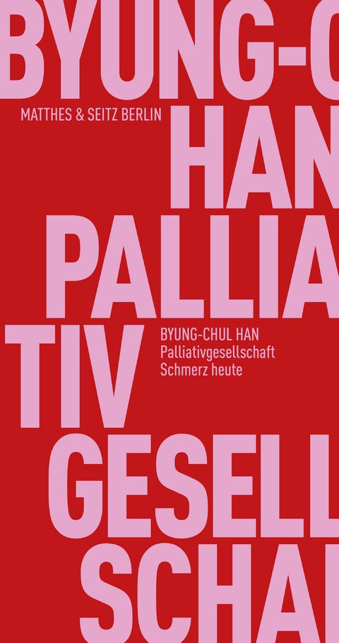 Palliativgesellschaft - Byung-Chul Han