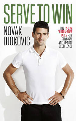 Serve To Win -  Novak Djokovic