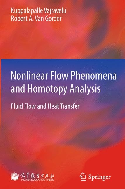 Nonlinear Flow Phenomena and Homotopy Analysis - Kuppalapalle Vajravelu, Robert A. Van Gorder