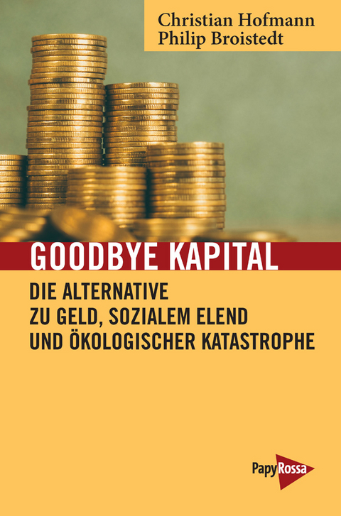 Goodbye Kapital - Philip Broistedt, Christian Hofmann