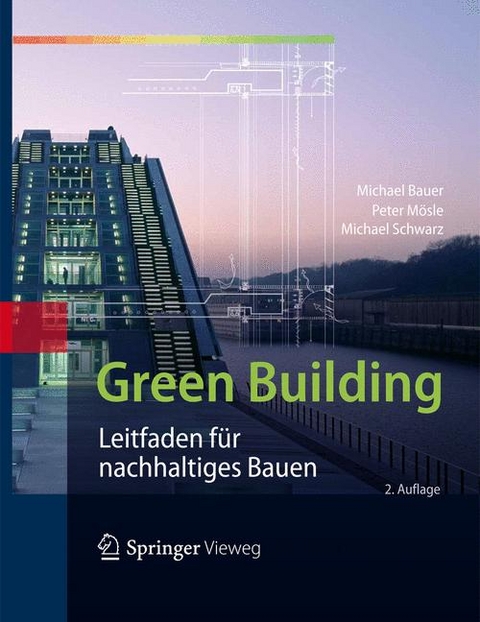 Green Building - Michael Bauer, Peter Mösle, Michael Schwarz