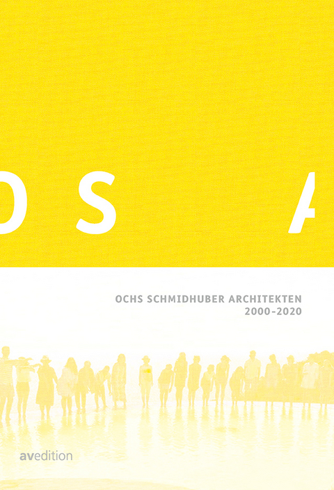 OSA Ochs Schmidhuber Architekten 2000–2020