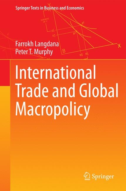 International Trade and Global Macropolicy -  Farrokh Langdana,  Peter T. Murphy