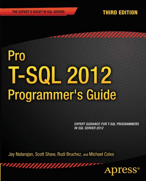 Pro T-SQL 2012 Programmer's Guide - Michael Coles, Scott Shaw, Jay Natarajan, Rudi Bruchez