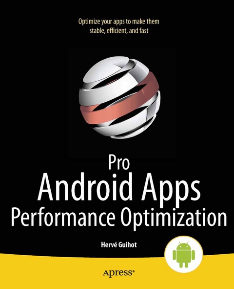 Pro Android Apps Performance Optimization - Herv Guihot