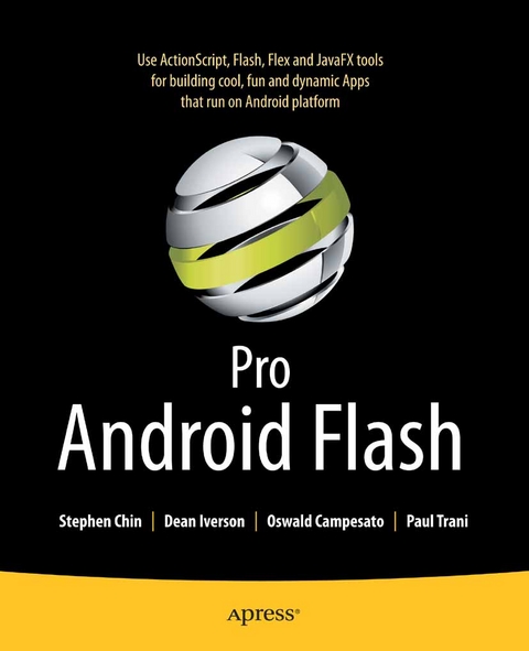 Pro Android Flash - Stephen Chin, Dean Iverson, Oswald Campesato, Paul Trani