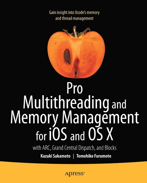 Pro Multithreading and Memory Management for iOS and OS X - Kazuki Sakamoto, Tomohiko Furumoto