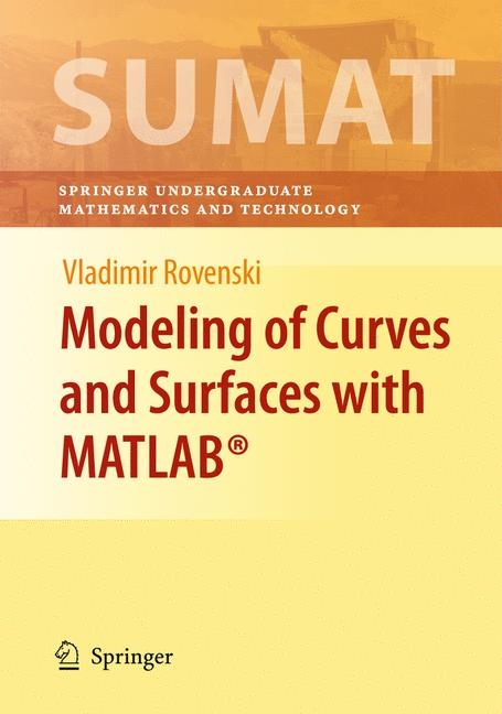 Modeling of Curves and Surfaces with MATLAB(R) -  Vladimir Rovenski