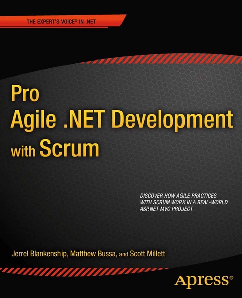 Pro Agile .NET Development with SCRUM - Scott Millett, Jerrel Blankenship, Matthew Bussa