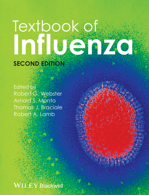 Textbook of Influenza - Robert G. Webster, Arnold S. Monto, Thomas J. Braciale, Robert A. Lamb