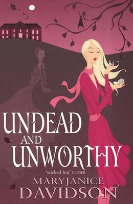 Undead And Unworthy -  MaryJanice Davidson