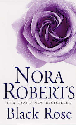 Black Rose -  Nora Roberts