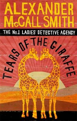 Tears of the Giraffe -  Alexander McCall Smith