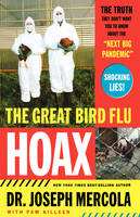 Great Bird Flu Hoax -  Joseph Mercola