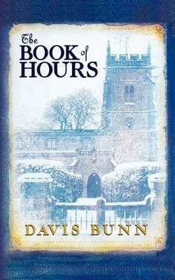 Book of Hours -  Davis Bunn