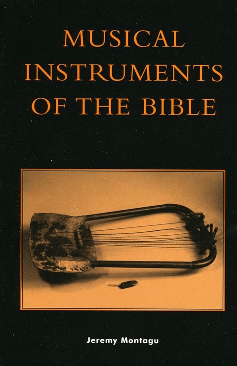 Musical Instruments of the Bible -  Jeremy Montagu