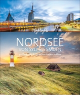 Highlights Nordsee – von Sylt bis Emden - Lendt, Christine; Bernhart, Udo