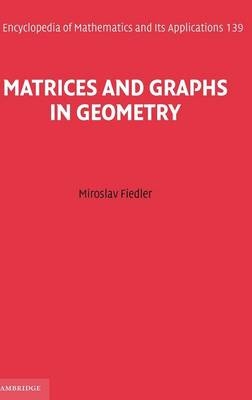 Matrices and Graphs in Geometry -  Miroslav Fiedler