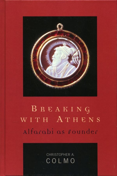 Breaking with Athens -  Christopher A. Colmo